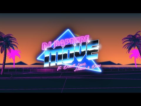 DJ Rapture ft. Donell Lewis, Dims, Hansie - Move