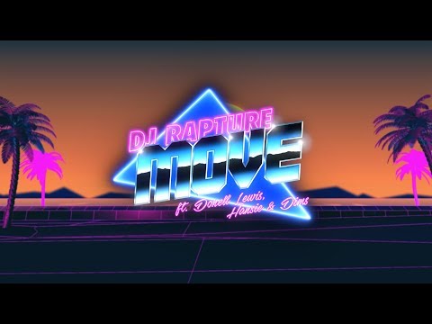 DJ Rapture ft. Donell Lewis, Dims, Hansie - Move