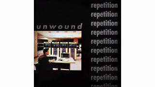 Unwound - Fingernails on a Chalkboard