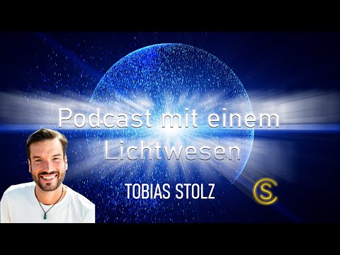 Podcast with a Being of Light Episode 36 Tobias Stolz