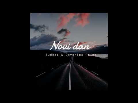 Budhaz & Davorius Prime - Novi dan - audio 2022