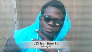 L Di Feat sister Fa Mbeuguel