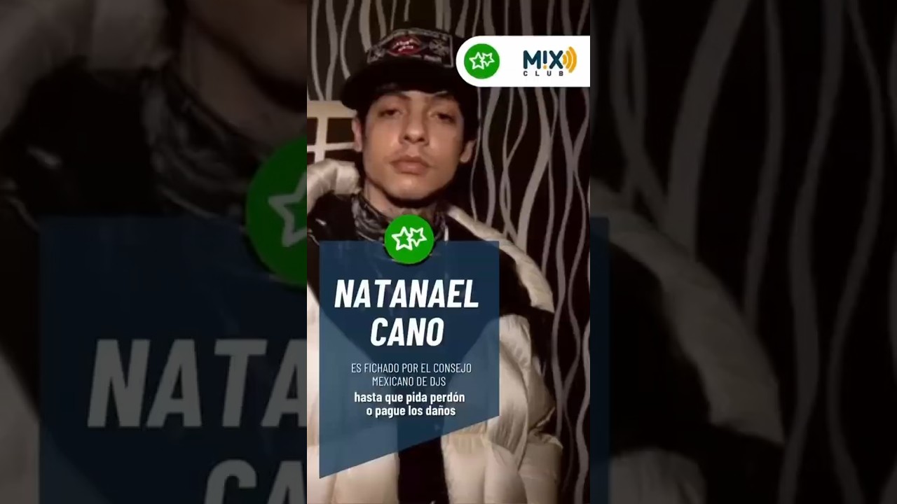 Natanael Cano no solo golpeó a su DJ…