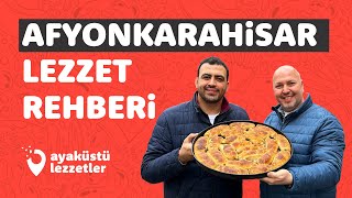 AFYONKARAHİSAR LEZZET REHBERİ (Bükme, kuzu kebabı, keşkek, sucuk döner, lokum) -
