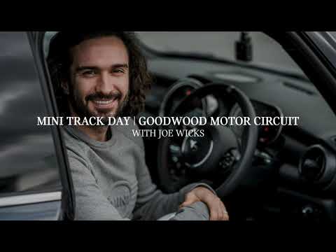 MINI x JOE WICKS | GOODWOOD MOTOR CIRCUIT TRACK DAY | MINI Events and Partnerships | MINI UK