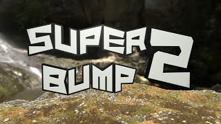 Super Bump video thumbnail