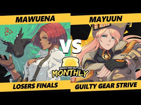 Bread and Butter 32 Losers Finals - Mawuena (Giovanna) Vs. Mayuun - (Millia) Guilty Gear Strive