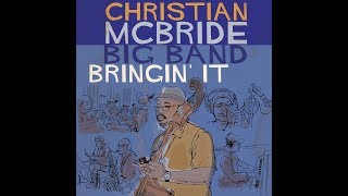 Christian McBride Big Band- 'Bringin' It' EPK