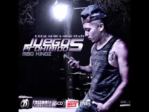 MBO Kingz - Juegos Prohibidos (by B-Real Music & MemoBeats) 2013