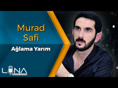 Murad Safi - Aglama Yarim (Yeni 2021)