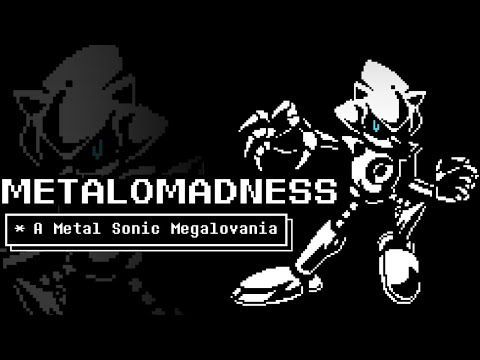 METALOMADNESS - A Metal Sonic Megalovania