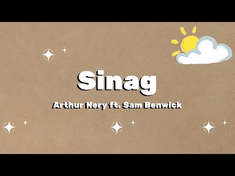 Sinag - Arthur Nery ft.  Sam Benwick (Lyrics)
