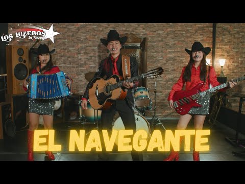 Los Luzeros de Rioverde - El Navegante (Video Oficial)