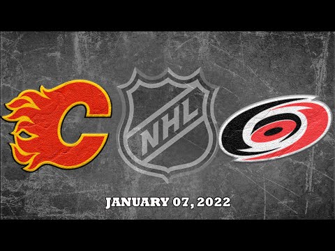 NHL Flames vs Hurricanes | Jan.07, 2022