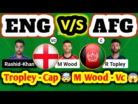 ENG VS AFG / ENG VS AFG Dream11 / ENG VS AFG Dream11 Prediction / ENG VS AFG Dream11 Today Match