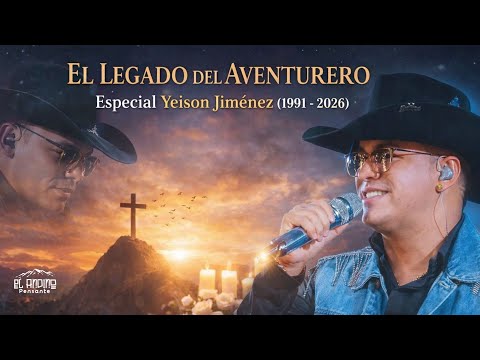 25: El legado del Aventurero - especial Yeison Jiménez (1991 - 2026)