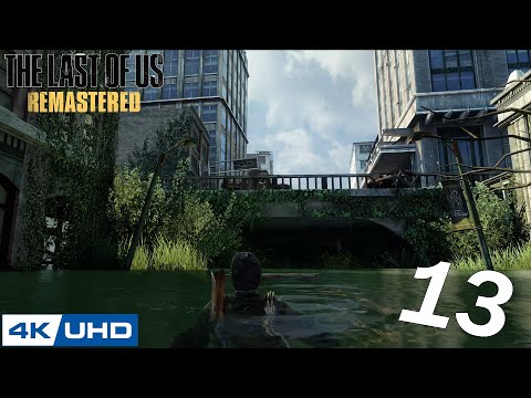[4K] The Last of Us - Remastered - 100% Playthrough - Part 13 - THIS PLACE IS BAD! (PS5)