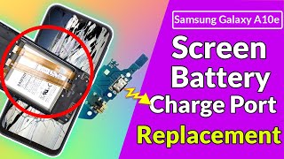Samsung Galaxy A10e Screen , Battery & Charge Port Replacement DETAILED