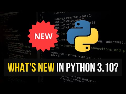 What's New in Python 3.10?