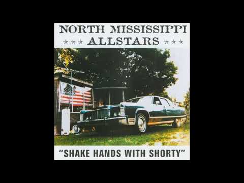 North Mississippi Allstars - ''Shake Hands With Shorty''