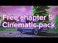 Free Fortnite Chapter 5 Cinematic Pack -For Highlights/Montages (FREE 1080p 60pfs)