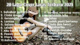 Download lagu kumpulan lagu laras cover full album terbaru viral di tiktok mp3