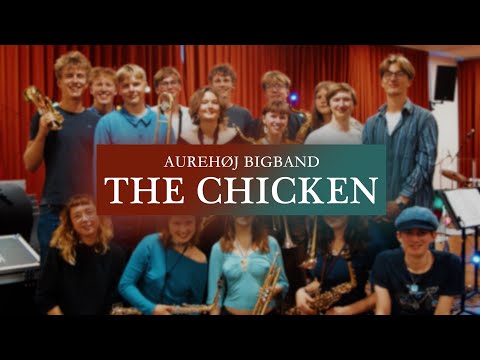 The Chicken – Aurehøj Bigband