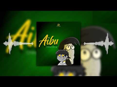 Chine Ft Mr Lg - Aibu (Official Audio)