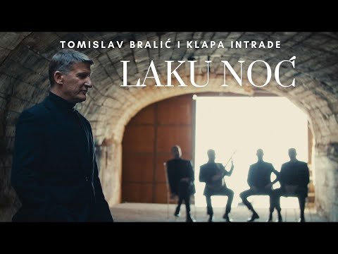 Laku noć | Tomislav Bralić i klapa Intrade | official video