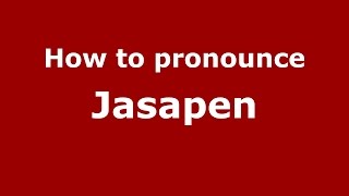 How to pronounce Jasapen