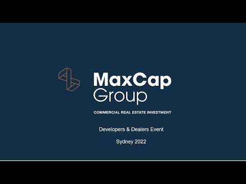 MaxCap Sydney Developers and Dealers 2022 Highlights