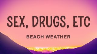 Beach Weather - Sex, Drugs, Etc. video