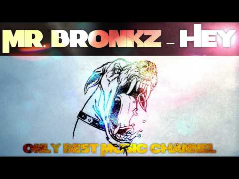 [OnlyBestMusic] Mr. Bronkz -- Hey (club mix edit)