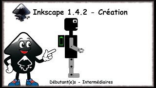 Inkscape 1.4.2 French tutorial - Robot Creation (Episode 51)