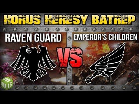Raven Guard vs Emperor's Children Horus Heresy Battle Report Ep 143