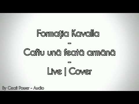 Formatia Kavalla - Live Mix - Caftu unã featã armãnã - Cover - 20