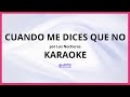 Los Nocheros - Cuando Me Dices Que No KARAOKE (tono original)