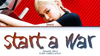 Download lagu JENNIE start a war Lyrics (Color Coded Lyrics) mp3
