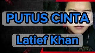Download lagu LATIEF KHAN / PUTUS CINTA / ( KARAOKE ORIGINAL) mp3 Download lagu LATIEF KHAN / PUTUS CINTA / ( KARAOKE ORIGINAL) mp3