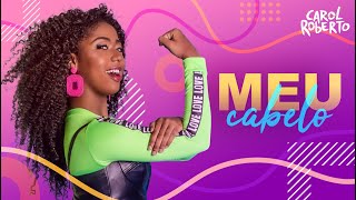 Meu Cabelo Music Video