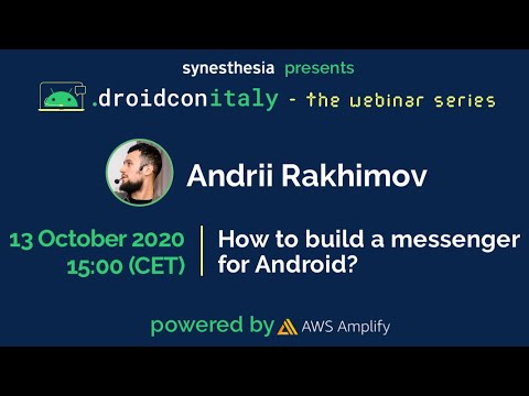 droidcon Italy webinar - How to build a messenger for Android - Andrii Rakhimov