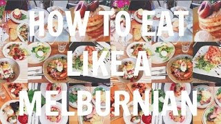 Eat Like A Melburnian | Jenny Zhou