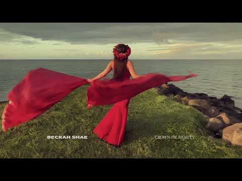 Beckah Shae - Crown of Beauty (Official Audio)