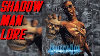 Worum geht&#39;s eigentlich in Shadow Man? - Shadow Man Lore - LoreCore