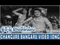 Changure Bangaru Video Song Sri Krishna Pandaveeyam N T R K R Vijaya
