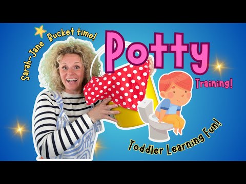Potty Training! Songs, Play, Signing! Toddler, Kids, Preschool Learning Fun! Sarah-Jane Bucket Time!