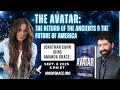 The Avatar The Return Of The Ancients The Future Of America
