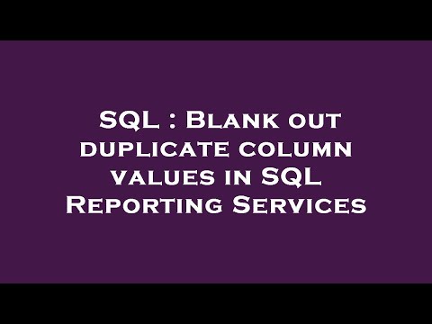 SQL : Blank out duplicate column values in SQL Reporting Services