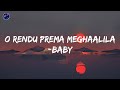 Oo Rendu Prema Meghaalila Lyrics BABY
