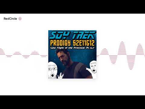 soy trek - Prodigy S2E11&12 "Last Flight of the Protostar Pt. 1&2"